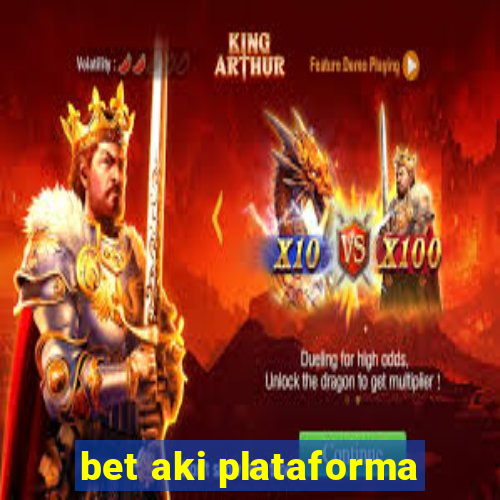 bet aki plataforma